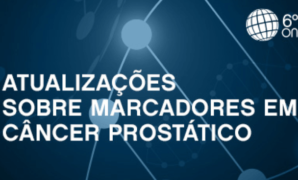 Câncer de próstata: marcadores moleculares são tema de debate do 6º Simpósio Internacional do Grupo Oncoclínicas